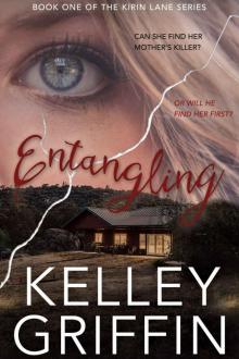 Entangling: Book One of the Kirin Lane Series Read online