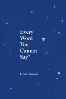Every Word You Cannot Say Read online