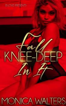 Fall Knee-Deep In It Read online