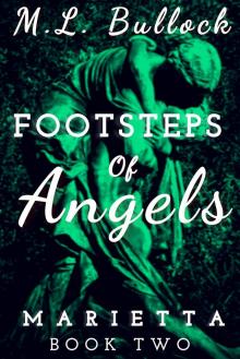 Footsteps of Angels (Marietta Book 2) Read online
