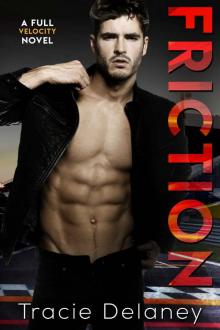 Friction: Full Velocity Series - Book 1 Read online