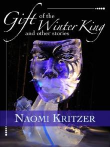 Gift of the Winter King and Other Stories Read online