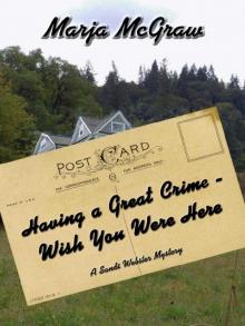 Having a Great Crime- Wish You Were Here Read online