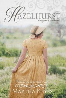 Hazelhurst: A Regency Romance (Families of Dorset Book 4) Read online
