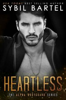 Heartless (The Alpha Bodyguard Series Book 9)