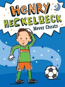 Henry Heckelbeck Never Cheats Read online