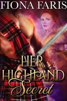 Her Highland Secret: Steamy Historical Scottish Romance Read online