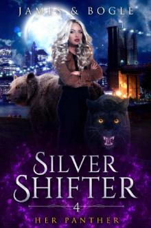 Her Panther: An Urban Fantasy Romance (Silver Shifter Book 4) Read online