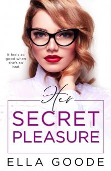 Her Secret Pleasure (The Motorcycle Clubs Book 4) Read online