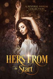 Hers From The Start: A Collection of First In Series Reverse Harem Read online