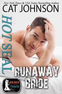 Hot SEAL, Runaway Bride: An Enemies to Lovers Romantic Comedy (SEALs in Paradise) Read online