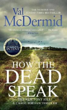 How the Dead Speak (Tony Hill and Carol Jordan Book 11) Read online