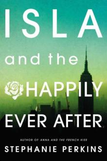 Isla and the Happily Ever After Read online