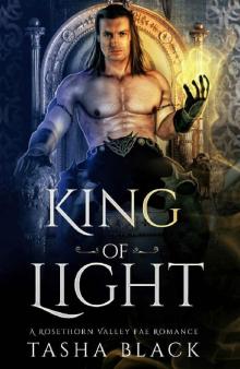 King of Light: Rosethorn Valley Fae #2 Read online