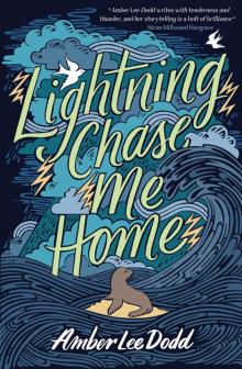 Lightning Chase Me Home Read online