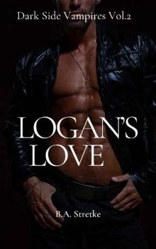 Logan's Love: Dark Side Vampires Vol. 2 Read online