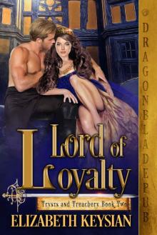 Lord of Loyalty (Trysts and Treachery Book 2) Read online
