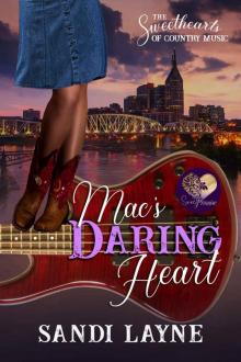 Mac’s Daring Heart: Sweethearts of Country Music, Book 6