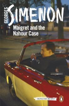 Maigret and the Nahour Case Read online