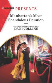 Manhattan's Most Scandalous Reunion--An Uplifting International Romance Read online
