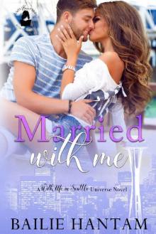 Married With Me: A With Me In Seattle Universe Novel Read online