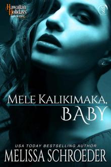Mele Kalikimaka, Baby: Hawaiian Holidays Book One Read online