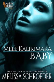 Mele Kalikimaka, Baby: Hawaiian Holidays Book One