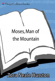 Moses, Man of the Mountain Read online