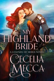 My Highland Bride: Kingdoms of Meria Book 2 Read online