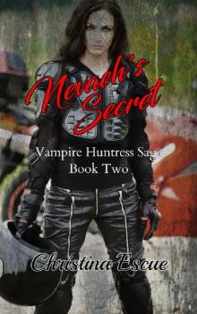 Nevaeh's Secret (Vampire Huntress Saga Book 2) Read online