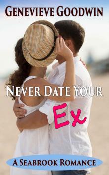 Never Date Your Ex Read online