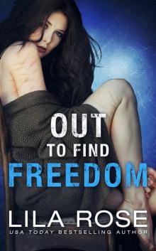 Out to Find Freedom Read online