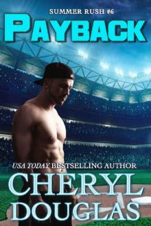 Payback (Summer Rush #6) Read online