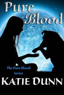 Pure Blood (The Pure Blood Series Book 1) Read online