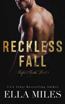 Reckless Fall (Sinful Truths Book 3) Read online
