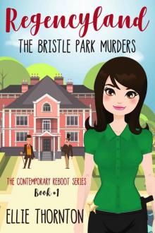 Regencyland- The Bristle Park Murders Read online
