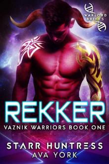 Rekker: Warlord Brides (Warriors of Vaznik Book 1)