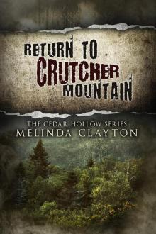Return to Crutcher Mountain (Cedar Hollow Series Book 2) Read online