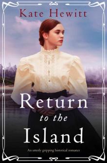 Return to the Island: An utterly gripping historical romance Read online
