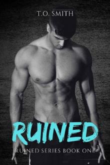 Ruined: An MC Romance Novel (Ruined Series Book 1) Read online