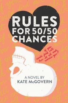 Rules for 50/50 Chances Read online