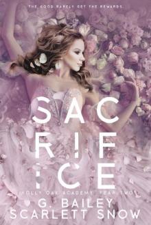 Sacrifice: A Dark High School Romance (Holly Oak Academy Book 2)