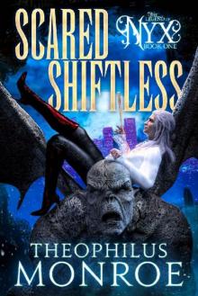 Scared Shiftless: An Ex-Shifter turned Vampire Hunter Urban Fantasy (The Legend of Nyx Book 1) Read online