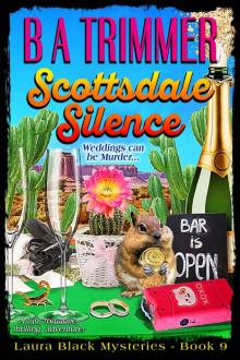 Scottsdale Silence: a fun, romantic, thrilling, adventure... (Laura Black Mysteries Book 9) Read online