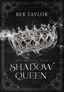 Shadow Queen (The Dresha Fae Tales Book 1) Read online