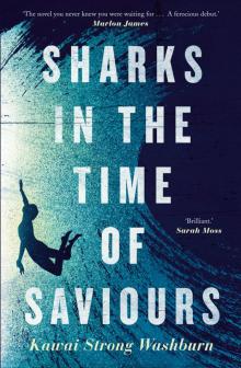 Sharks in the Time of Saviours