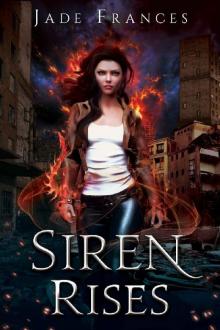 Siren Rises (The Rise of Ares Book 3) Read online