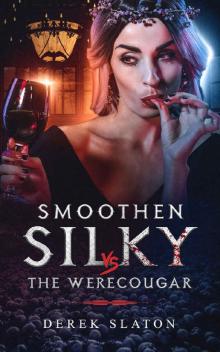 Smoothen Silky vs The WereCougar Read online