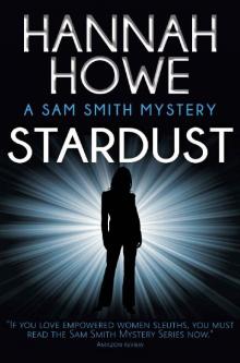 Stardust: A Sam Smith Mystery (The Sam Smith Mystery Series Book 10) Read online