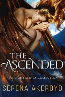 The Ascended: The Eight Wings Collection Read online